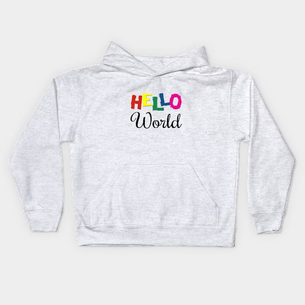 Hello World Kids Hoodie by BattaAnastasia